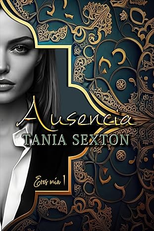 libro gratis Ausencia (Eres mía #01)