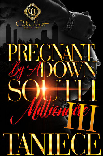 descargar libro Pregnant By A Down South Millionaire 3: An African American Romance: The Finale