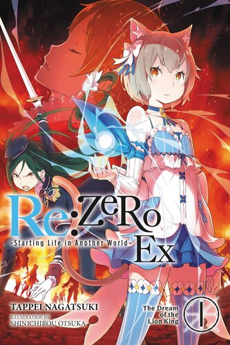 libro gratis Re:ZERO -Starting Life in Another World- Ex, Vol. 1: The Dream of the Lion King