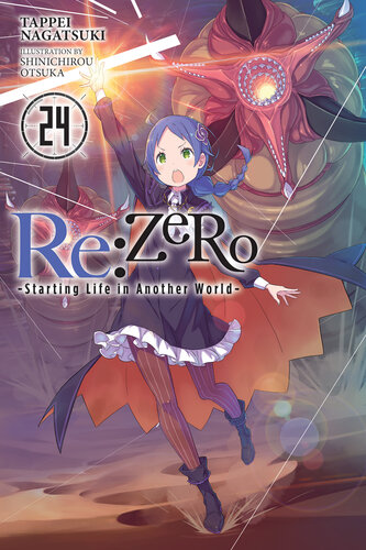 libro gratis Re:ZERO -Starting Life in Another World-, Vol. 24