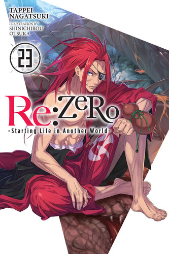 descargar libro Re:ZERO -Starting Life in Another World-, Vol. 23 [ed.: ebook]