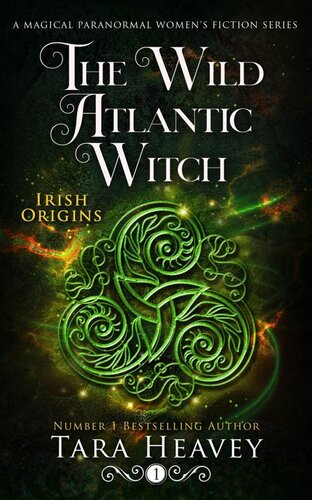 descargar libro The Wild Atlantic Witch: A Paranormal Women's Fiction Novel (Irish Origins, Book 1): Book 1 of 3: Irish Origins