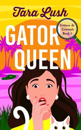 libro gratis Gator Queen (Critters and Criminals Book 1)