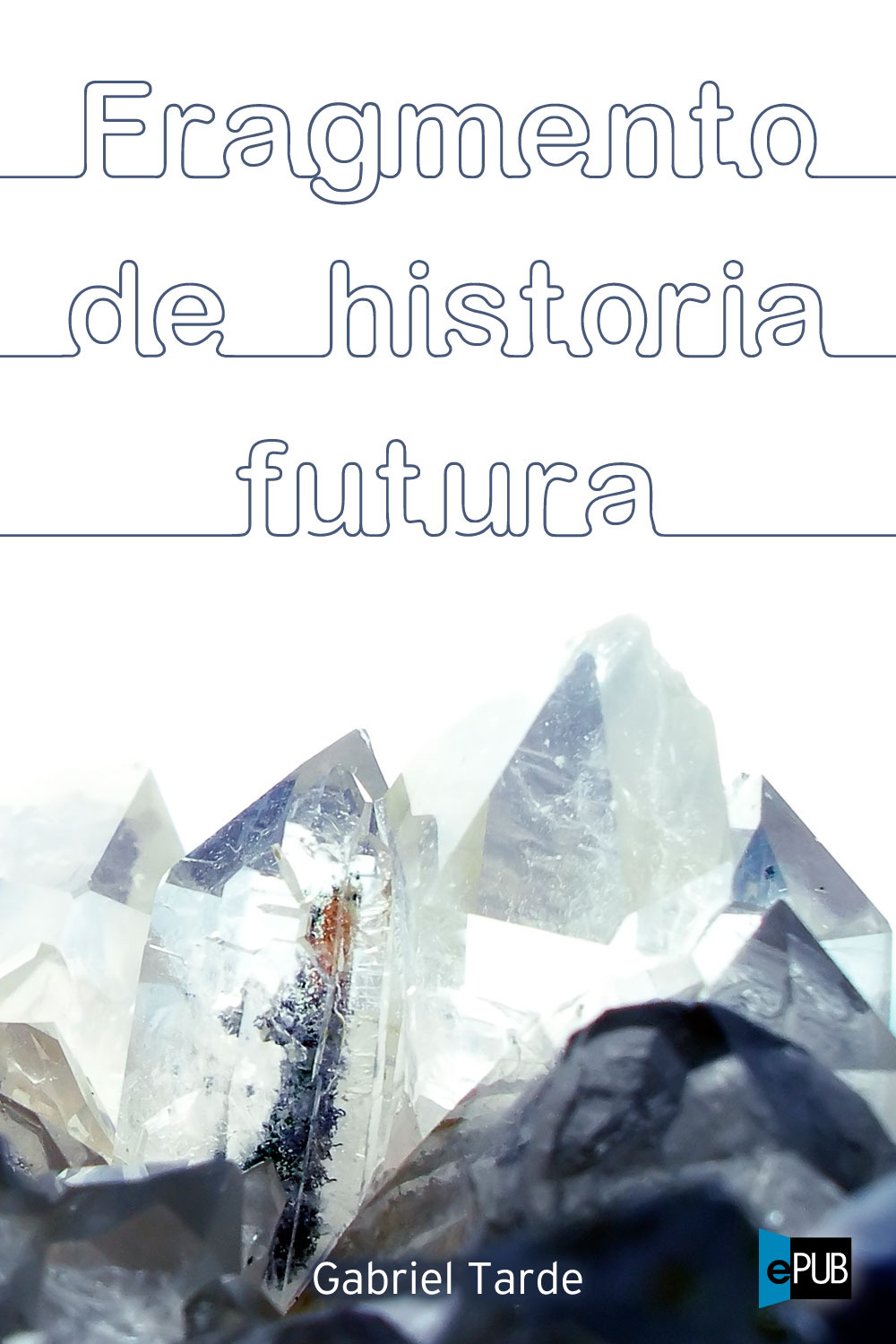 descargar libro Fragmento de historia futura