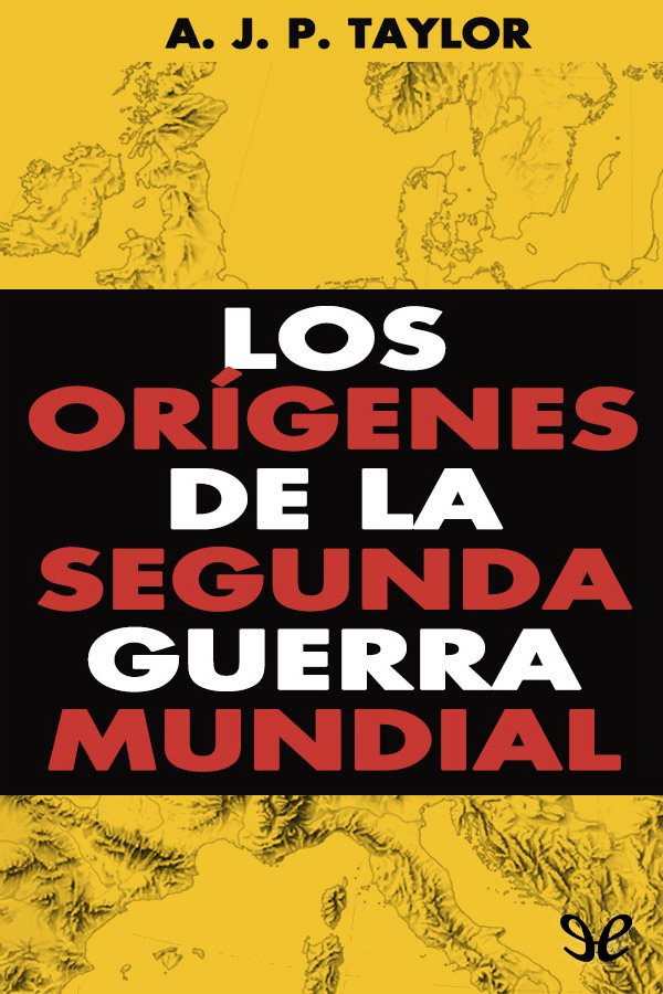 descargar libro Los orígenes de la Segunda Guerra Mundial