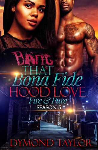 descargar libro That Bona Fide Hood Love: Fire & Pure