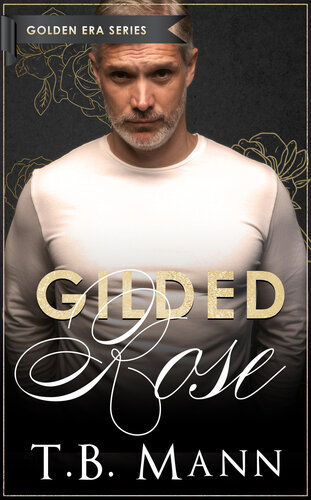 libro gratis Gilded Rose: A Later In Life instalove romance