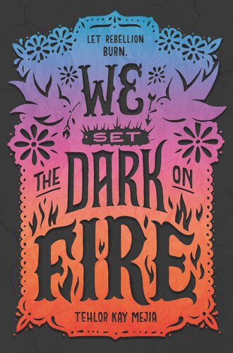 libro gratis We Set the Dark on Fire