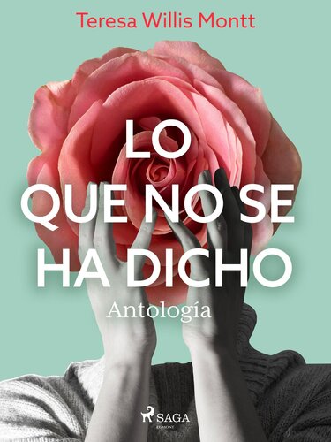 descargar libro Lo que no se ha dicho. Antología