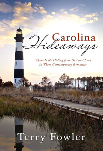 descargar libro Carolina Hideaways: There Is No Hiding from God and Love in Three Contemporary Romances