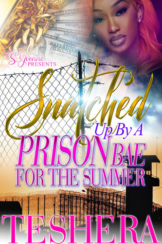 descargar libro Snatched Up By A Prison Bae For The Summer (A Snatched Up Summer Book 8)