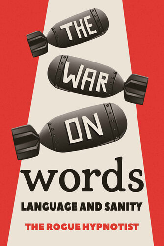 descargar libro The War On Words: Language and Sanity