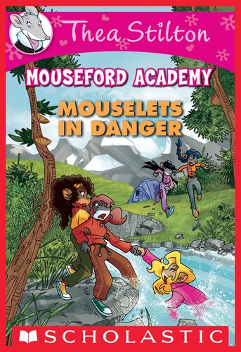 libro gratis Mouselets in Danger (Thea Stilton Mouseford Academy #3): A Geronimo Stilton Adventure