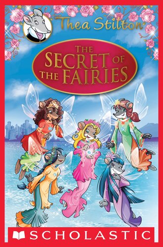 libro gratis The Secret of the Fairies (Thea Stilton: Special Edition #2): A Geronimo Stilton Adventure [ed.: Illustrated]