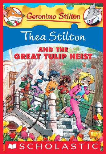 descargar libro Thea Stilton and the Great Tulip Heist (Thea Stilton #18): A Geronimo Stilton Adventure (Thea Stilton Graphic Novels)