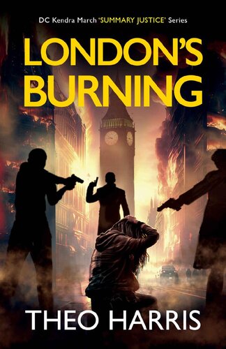 descargar libro London's Burning: A British Vigilante Thriller (Summary Justice series Book 4)