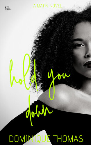 descargar libro Hold You Down: A Matin Novel