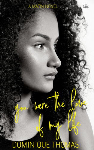 descargar libro You Were The Love Of My Life: A Hood Love Story: A Matin Novel