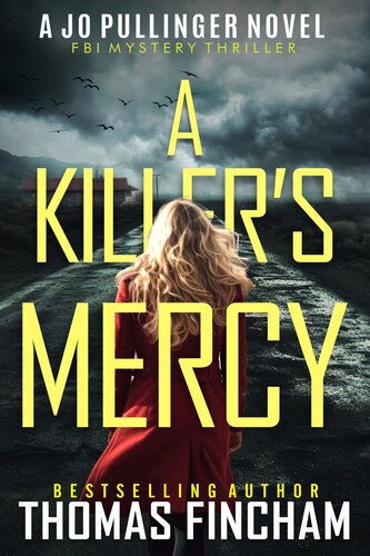 descargar libro A Killer's Mercy: FBI Mystery Thriller (Jo Pullinger Book 7)