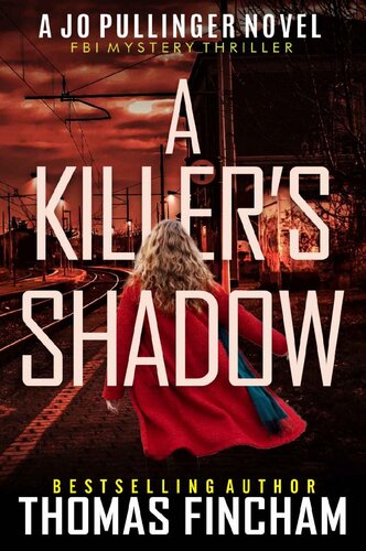 descargar libro A Killers Shadow: FBI Mystery Thriller (Jo Pullinger Book 4)