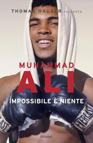 descargar libro Muhammad Ali. Impossibile è niente