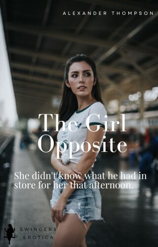 libro gratis The Girl Opposite: An Erotic Mind Control Story