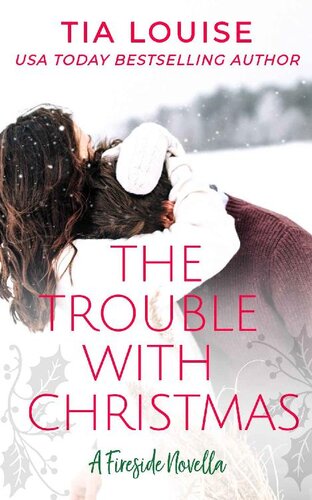 descargar libro The Trouble With Christmas: A holiday novella.