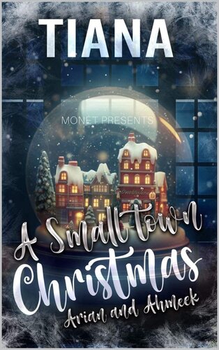 libro gratis A Small Town Christmas : Arian and Ahmeek