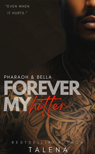 descargar libro Forever My Hitter: Pharaoh & Bella