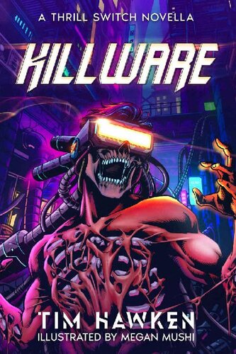 descargar libro Killware: a cyberpunk novella set in the Thrill Switch universe