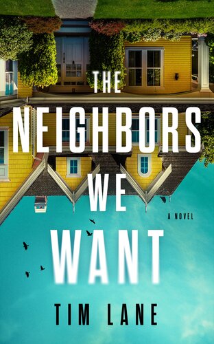 descargar libro The Neighbors We Want