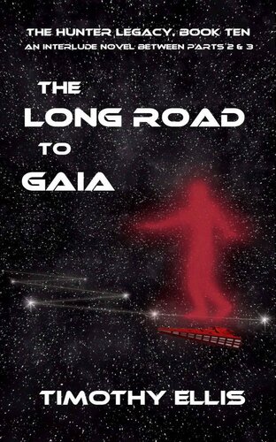 descargar libro The Long Road to Gaia (The Hunter Legacy Book 10)