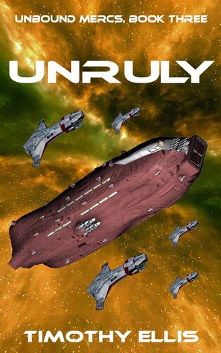 descargar libro Unruly (Unbound Mercs Book 3)