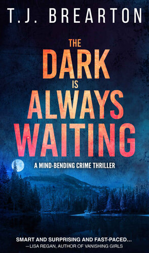 libro gratis The Dark is Always Waiting: a mind-bending crime thriller