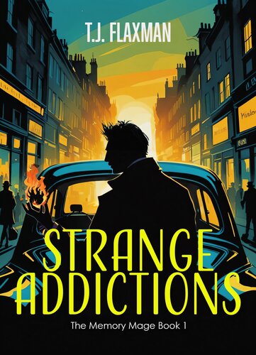 descargar libro Strange Addictions (The Memory Mage Book 1)