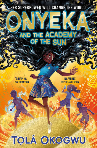 descargar libro Onyeka and the Academy of the Sun: A superhero adventure perfect for Marvel and DC fans!