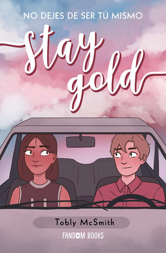 libro gratis Stay Gold: No dejes de ser tú mismo