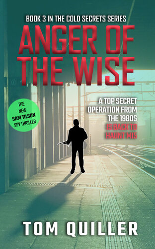 descargar libro Anger of the Wise: A British Spy Thriller (The Sam Tilson "Cold Secrets" Series Book 3)