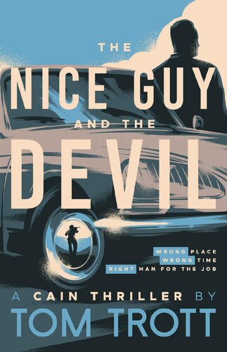 descargar libro The Nice Guy and the Devil: Action thriller with adventure, twists, and double-crosses (Cain Book 2)