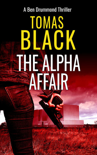 descargar libro The Alpha Affair: A mystery crime thriller: Ben Drummond Book 4