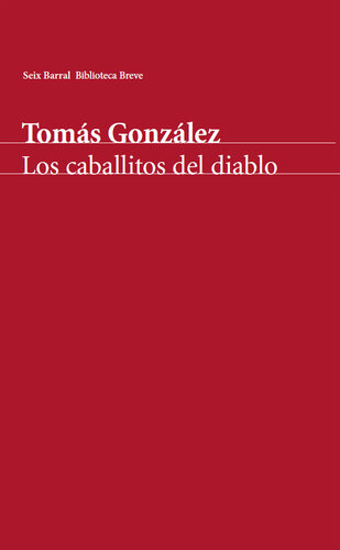 descargar libro Los caballitos del diablo [ed.: Primera edición]