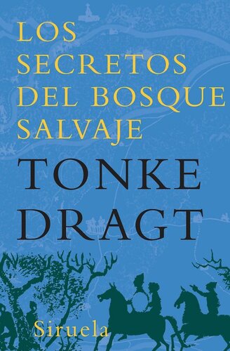 libro gratis FICTION Los secretos del bosque salvaje (Las Tres Edades)