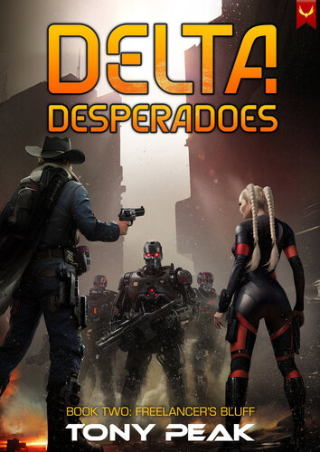 descargar libro Freelancer's Bluff: A Space Opera Adventure (Delta Desperadoes Book 2)