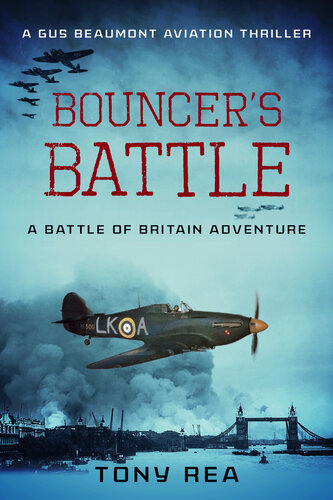 libro gratis Bouncer's Battle: A Battle of Britain adventure (Gus Beaumont Aviation Thrillers Book 1)