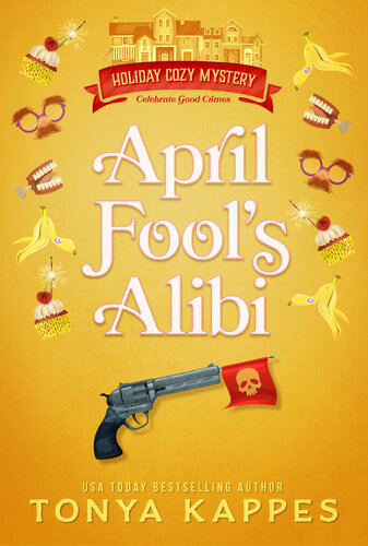 descargar libro April Fool's Alibi (Holiday Cozy Mystery Book 9)