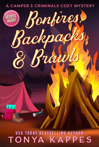 descargar libro Bonfires, Backpacks, & Brawls (A Camper & Criminals Cozy Mystery Series Book 36)