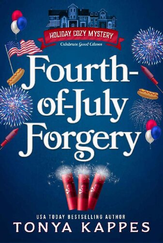 descargar libro Fourth of July Forgery (Holiday Cozy Mystery Book 6)