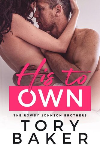 descargar libro His to Own (The Rowdy Johnson Brothers Book 3)