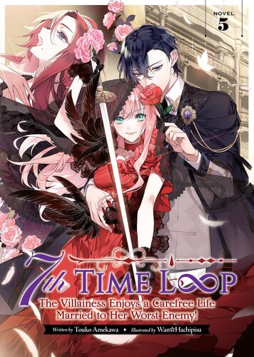 descargar libro 7th Time Loop: The Villainess Enjoys a Carefree Life Married to Her Worst Enemy! Vol. 2