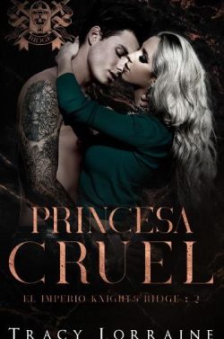 descargar libro Princesa Cruel (El imperio Knights Ridge 2)